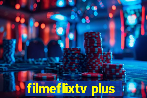 filmeflixtv plus